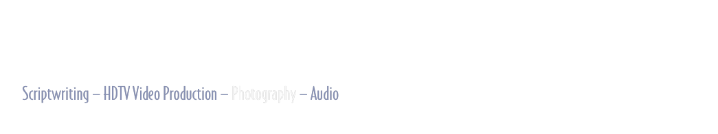 Mark the Spot, Inc.
Scriptwriting — HDTV Video Production — Photography — Audio

